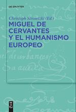 Miguel de Cervantes Y El Humanismo Europeo