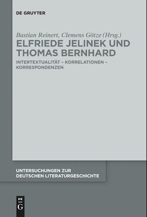 Elfriede Jelinek Und Thomas Bernhard