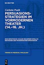Persuasionsstrategien im vormodernen Theater (14.-16. Jh.)