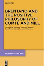 Brentano and the Positive Philosophy of Comte and Mill