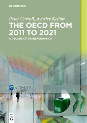 The OECD: A Decade of Transformation