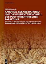Kardinal Cesare Baronio und das Kurienzeremoniell des posttridentinischen Papsttums