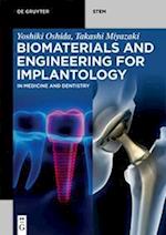 Biomaterials and Engineering for Implantology