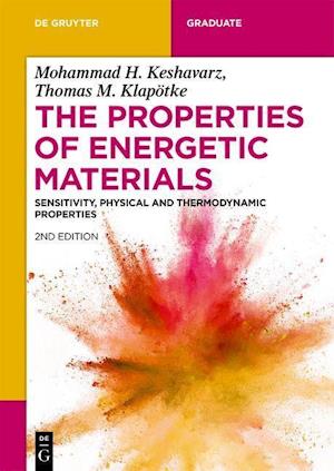 The Properties of Energetic Materials