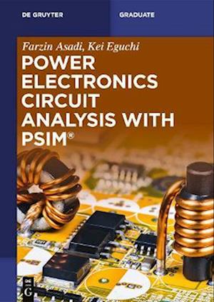 Power Electronics Circuit Analysis with PSIM(R)