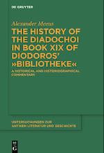 The History of the Diadochoi in Book XIX of Diodoros' ›Bibliotheke‹ 