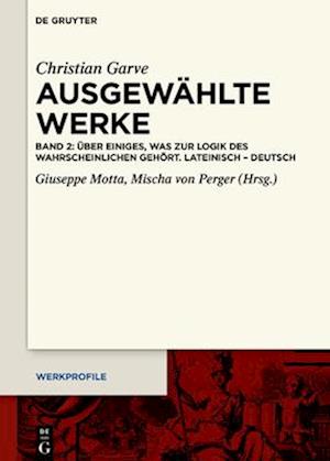 De nonnullis, quae pertinent ad Logicam probabilium / Über einiges, was zur Logik des Wahrscheinlichen gehört