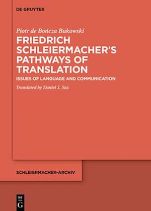 Friedrich Schleiermacher's Paths of Translation