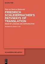 Friedrich Schleiermacher's Paths of Translation