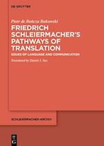 Friedrich Schleiermacher's Pathways of Translation