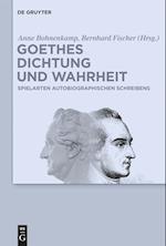 Goethes Dichtung und Wahrheit