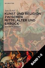 Kunst und Religion zwischen Mittelalter und Barock, Band 1-3