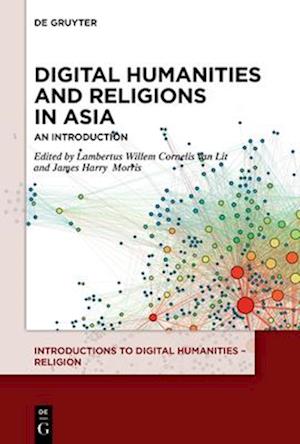 Digital Humanities and Religions in Asia