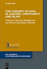 The Concept of Body in Judaism, Christianity and Islam