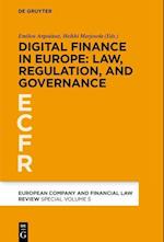 Digital Finance in Europe: Law, Regulation, and Governance