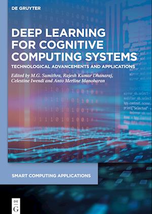 Deep Learning for Cognitive Computing Systems