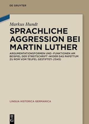 Sprachliche Aggression bei Martin Luther