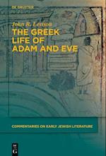 The Greek Life of Adam and Eve