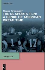 The US Sports Film: A Genre of American Dream Time 