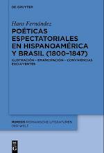 Poéticas Espectatoriales En Hispanoamérica Y Brasil (1800-1847)