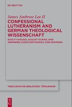 Confessional Lutheranism and German Theological Wissenschaft