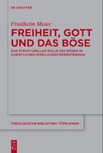 Freiheit, Gott und das Böse