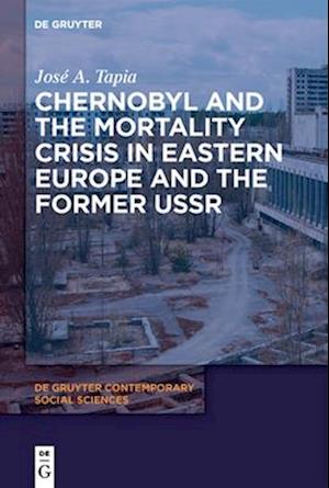 Chernobyl and the Mortality Crisis in Eastern Europe and the Former USSR