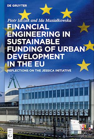 Financial Engineering in Sustainable Funding of Urban Development in the Eu