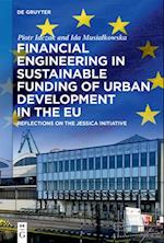 Financial Engineering in Sustainable Funding of Urban Development in the Eu