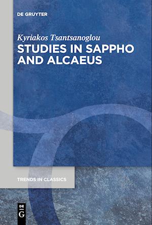 Studies in Sappho and Alcaeus