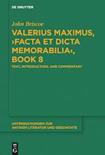 Valerius Maximus, >Facta et dicta memorabilia<, Book 8