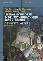 Literarische Orte in deutschsprachigen Erzählungen des Mittelalters