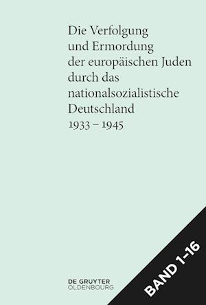 [Set Die Verfolgung und Ermordung der europäischen Juden durch das nationalsozialistische Deutschland 1933-1945]