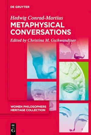 Metaphysical Conversations and Phenomenological Essays