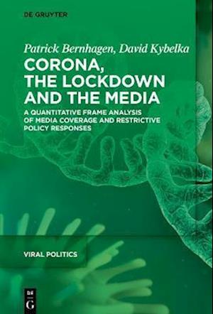 Corona, the Lockdown, and the Media