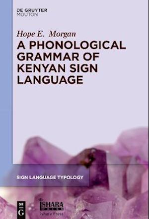 Phonological Grammar of Kenyan Sign Language