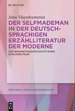 Der Selfmademan in der deutschsprachigen Erzählliteratur der Moderne