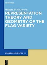 Representation Theory and Geometry of the Flag Variety