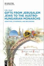Gifts from Jerusalem Jews to the Austro-Hungarian Monarchs