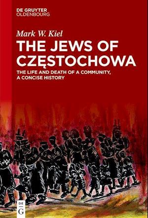 The Jews of Cz¿stochowa