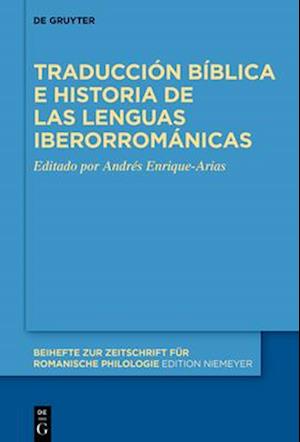 Traducción Bíblica E Historia de Las Lenguas Iberorrománicas