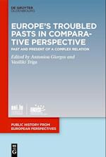 Europe's Troubled Pasts in Comparative Perspective