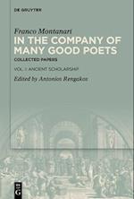 In the Company of Many Good Poets. Collected Papers of Franco Montanari