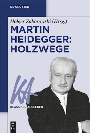 Martin Heidegger: Holzwege