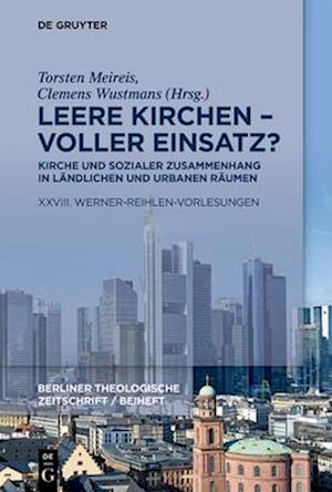 Leere Kirchen – voller Einsatz? Kirche und sozialer Zusammenhang in ländlichen und urbanen Räumen