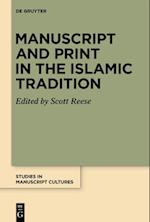 Manuscript and Print in the Islamic Tradition
