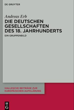 Die "Deutschen Gesellschaften" des 18. Jahrhunderts