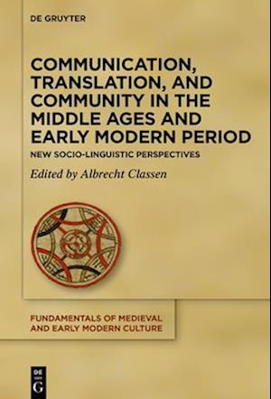 Communication, Translation, and Community in the Middle Ages and Early Modern Period