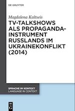 TV-Talkshows als Propagandainstrument Russlands im Ukrainekonflikt (2014)