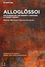 Alloglossoi. Multilingualism and Minority Languages in Ancient Europe